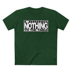 I Bring Nothing To The Table - Men’s T-Shirt