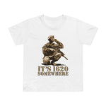 It's 1620 Somewhere - Women’s T-Shirt