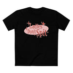 Ladies Don't Spit - Men’s T-Shirt