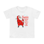 Santa Rubbed Your Toothbrush On His Balls - Women’s T-Shirt