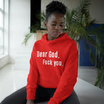 Dear God - Fuck You - Hoodie