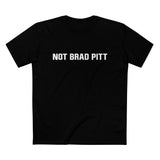 Not Brad Pitt - Men’s T-Shirt