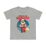 Bring Me The Naughty - Women’s T-Shirt