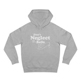 Don't Neglect The Balls - Hoodie