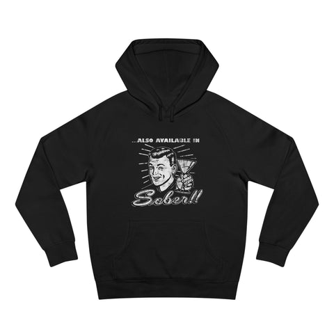 Also Available In Sober - Hoodie