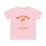 Socks - Preventing Shoe Babies For Centuries - Women’s T-Shirt