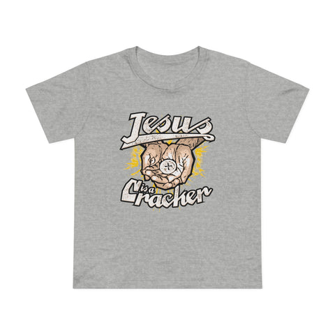 Jesus Is A Cracker - Women’s T-Shirt