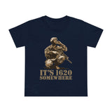 It's 1620 Somewhere - Women’s T-Shirt