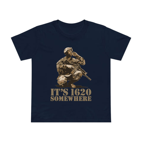 It's 1620 Somewhere - Women’s T-Shirt