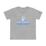 Spin My Dreidel (And By Dreidel I Mean Cock And By Spin I Mean Suck - Women’s T-Shirt