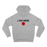 I Am Here - Hoodie