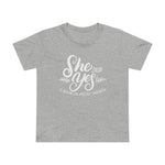 She Said Yes To Making Me Another Sandwich - Women’s T-Shirt