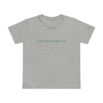 I Keep Forgetting About Dre - Women’s T-Shirt