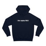 I Like Capping Fools - Hoodie