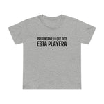 Preguntame Lo Que Dice Esta Playera - Women’s T-Shirt