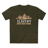 Slavery Gets Shit Done - Men’s T-Shirt