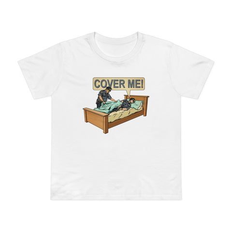 Cover Me! - Women’s T-Shirt