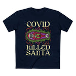 Covid Killed Santa - Men’s T-Shirt