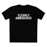 Clearly Ambiguous - Men’s T-Shirt