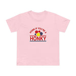 Honk If You're A Honky - Women’s T-Shirt