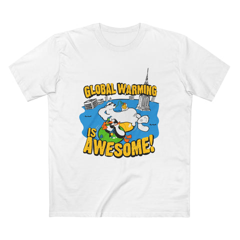 Global Warming Is Awesome - Men’s T-Shirt