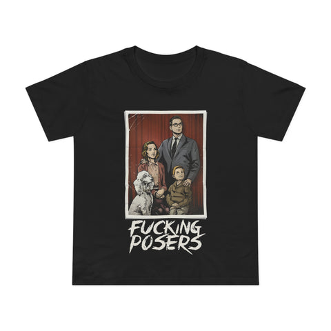 Fucking Posers - Women’s T-Shirt