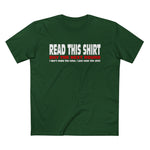 Read This Shirt Buy The Next Round. I Don't Make The Rules I Just Wear The Shirt - Men’s T-Shirt