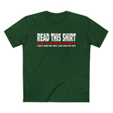 Read This Shirt Buy The Next Round. I Don't Make The Rules I Just Wear The Shirt - Men’s T-Shirt