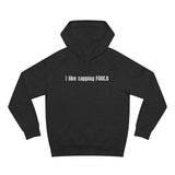 I Like Capping Fools - Hoodie