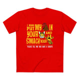 I Wanna Put My (Cock) In Your (Pussy) And Smack Your (Giraffe) - Men’s T-Shirt