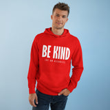 Be Kind (Of An Asshole) - Hoodie