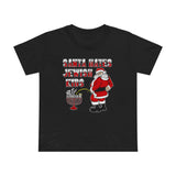 Santa Hates Jewish Kids - Women’s T-Shirt