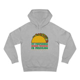 My Preferred Gender Pronoun Is Mexican (Taco) - Hoodie