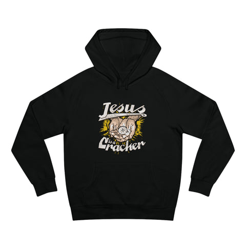 Jesus Is A Cracker - Hoodie