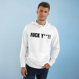 Fuck Y**! - Hoodie