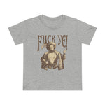 Fuck Ye - Women’s T-Shirt