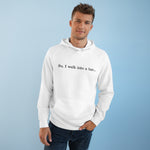 So I Walk Into A Bar - Hoodie