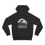 I Surfed The Tsunami - Hoodie