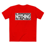 I Bring Nothing To The Table - Men’s T-Shirt