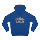 Slavery Gets Shit Done - Hoodie