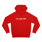 I Like Capping Fools - Hoodie