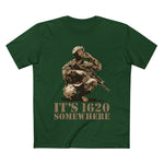 It's 1620 Somewhere - Men’s T-Shirt