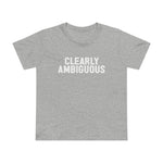 Clearly Ambiguous - Women’s T-Shirt