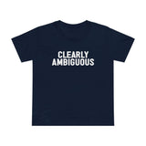 Clearly Ambiguous - Women’s T-Shirt