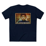 Still Better Than Mexico. (Immigrant Child In Cage) - Men’s T-Shirt