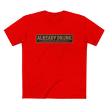 I'm Already Drunk. Let Me Know How Things Turn Out - Men’s T-Shirt