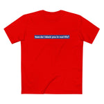 How Do I Block You In Real Life? - Men’s T-Shirt