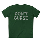 Don't Curse - Men’s T-Shirt