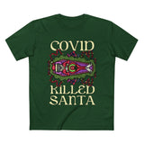 Covid Killed Santa - Men’s T-Shirt