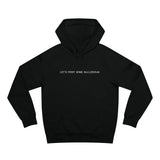 Let's Fight Some Ballerinas - Hoodie